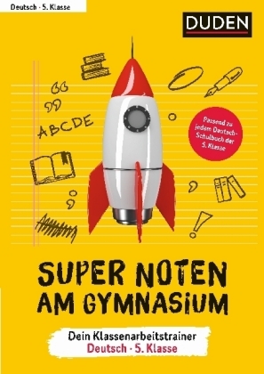 Super Noten am Gymnasium – Klassenarbeitstrainer Deutsch 5. Klasse