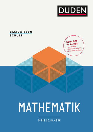 Basiswissen Schule – Mathematik 5. bis 10. Klasse