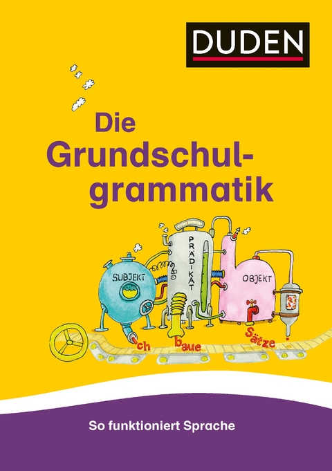 Grundschulgrammatik - Ulrike Holzwarth-Raether, Ute M&uuml;ller-Wolfangel