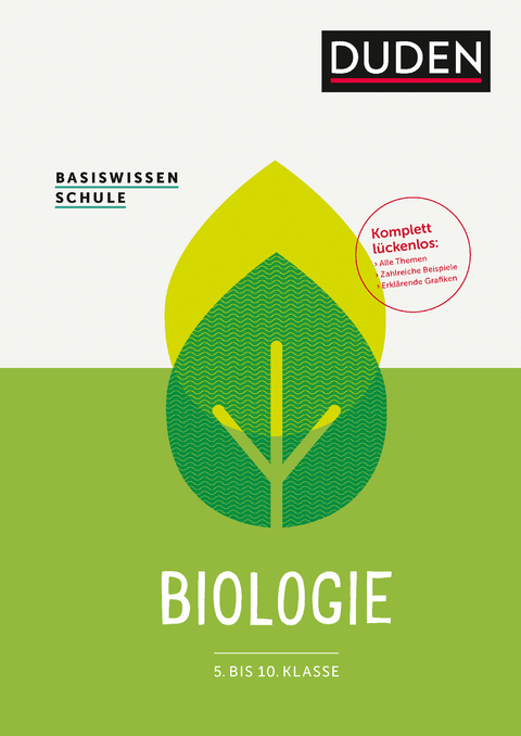Basiswissen Schule &ndash; Biologie 5. bis 10. Klasse - Annelore Bilsing, Karl-Heinz Firtzlaff, Karl-Heinz Gehlhaar, Christa Pews-Hocke, Edeltraud Kemnitz, Manfred Kurze, Leonore Naunapper, Helga Simon, Erwin Zabel