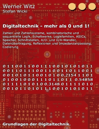 Digitaltechnik - mehr als 0 und 1!