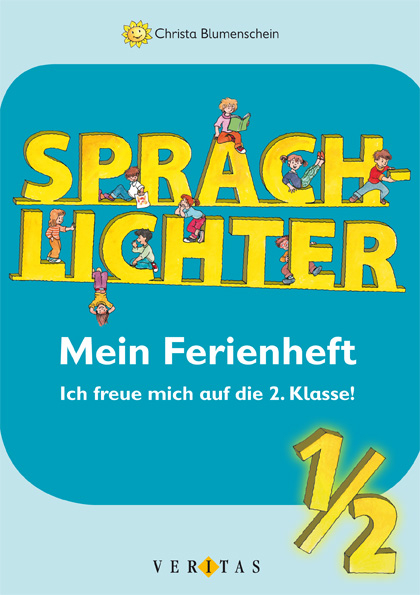 Sprachlichter 1/2. Mein Ferienheft - Christa Blumenschein