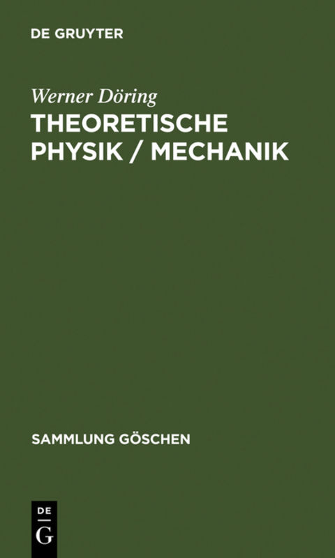 Theoretische Physik / Mechanik - Werner D&ouml;ring