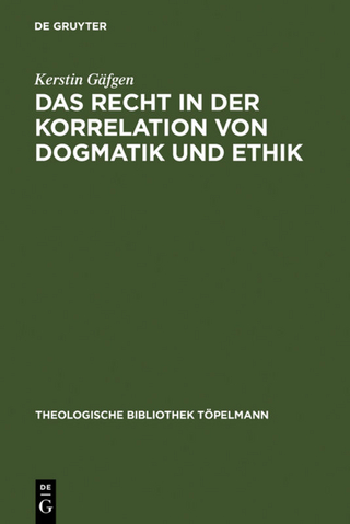 Das Recht in der Korrelation von Dogmatik und Ethik