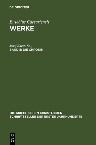 Eusebius Caesariensis: Werke / Die Chronik