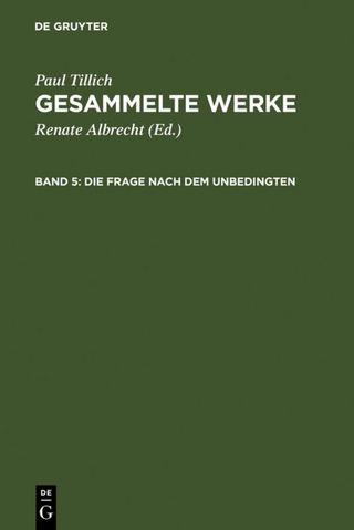 Paul Tillich: Gesammelte Werke / Die Frage nach dem Unbedingten