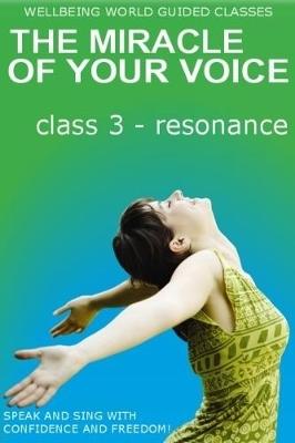 The Miracle of Your Voice