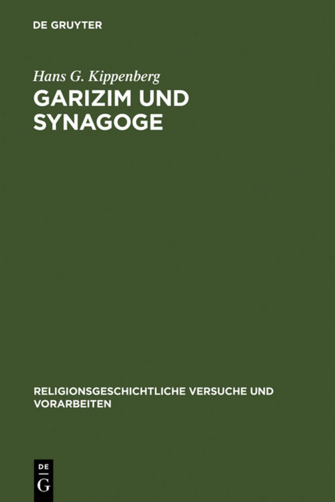 Garizim und Synagoge - Hans G. Kippenberg