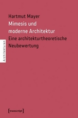 Mimesis und moderne Architektur - Hartmut Mayer