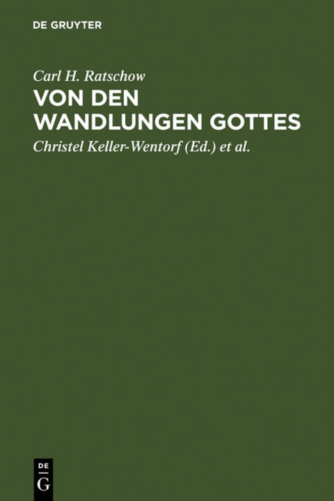 Von den Wandlungen Gottes - Carl H. Ratschow