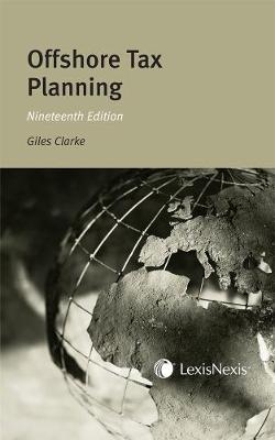 Clarke: Offshore Tax Planning - Giles Clarke, Dominic Lawrance, John Roberts