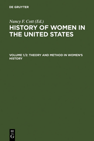 History of Women in the United States / Theory and Method in Women's History