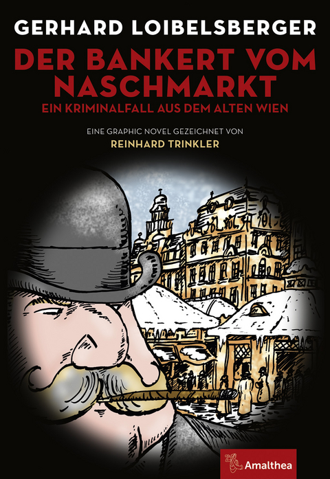 Der Bankert vom Naschmarkt - Gerhard Loibelsberger