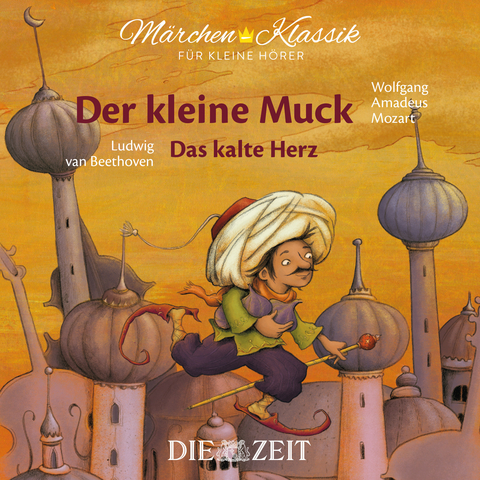 Der kleine Muck und Das kalte Herz Die ZEIT-Edition - Wilhelm Hauff