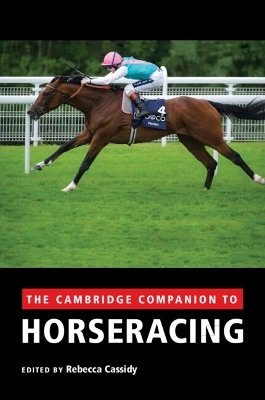 The Cambridge Companion to Horseracing - 