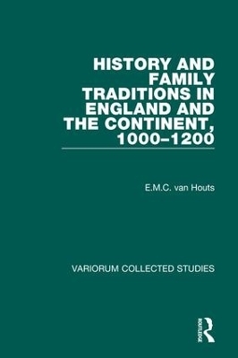 History and Family Traditions in England and the Continent, 1000–1200