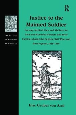 Justice to the Maimed Soldier - Eric Gruber von Arni