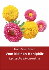 Vom kleinen Honigb&auml;r - Jean-Peter Braun