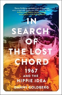 In Search of the Lost Chord - Danny Goldberg