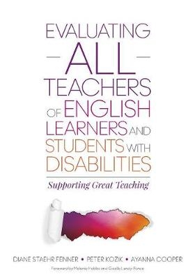 Evaluating ALL Teachers of English Learners and Students With Disabilities - Diane Staehr Fenner, Peter L. Kozik, Ayanna C. Cooper