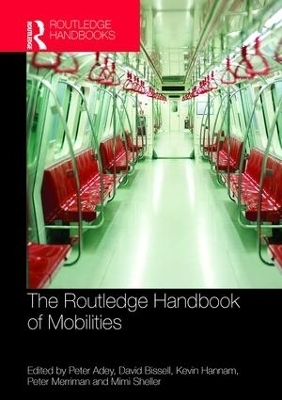 The Routledge Handbook of Mobilities - 