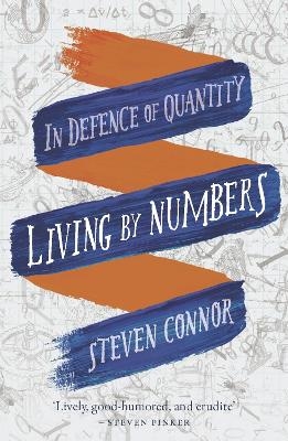 Living by Numbers - Steven Connor