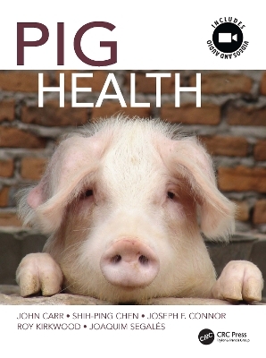 Pig Health - John Carr, Sing Ping Cehn, Joseph F. Conner, Roy Kirkwood, Joaquim Segales