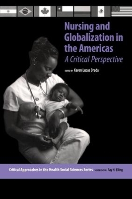 Nursing and Globalization in the Americas - Karen Lucas Breda, Ray Elling