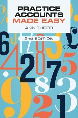 Practice Accounts Made Easy - Ann Tudor
