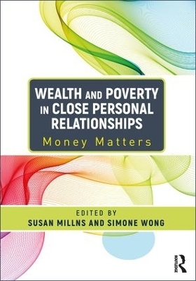Wealth and Poverty in Close Personal Relationships - 