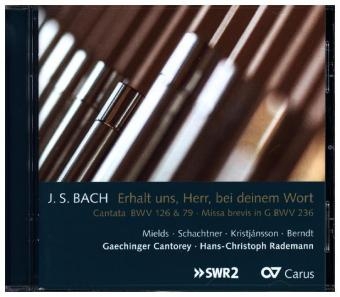 Erhalt uns Herr, bei deinem Wort - Kantaten, 1 Audio-CD - Johann Sebastian Bach