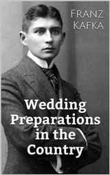 Wedding Preparations in the Country -  Franz Kafka