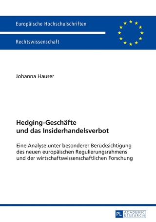 Hedging-Geschäfte und das Insiderhandelsverbot