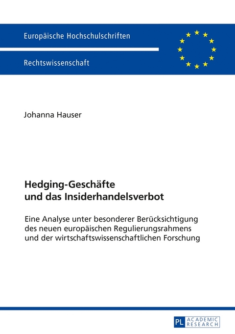 Hedging-Gesch&auml;fte und das Insiderhandelsverbot - Johanna Hauser