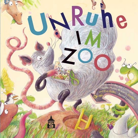 Unruhe im Zoo - Friederike von Lehmden, Claudia M&uuml;ller-Brauers, Eva Belke, Gerlind Belke