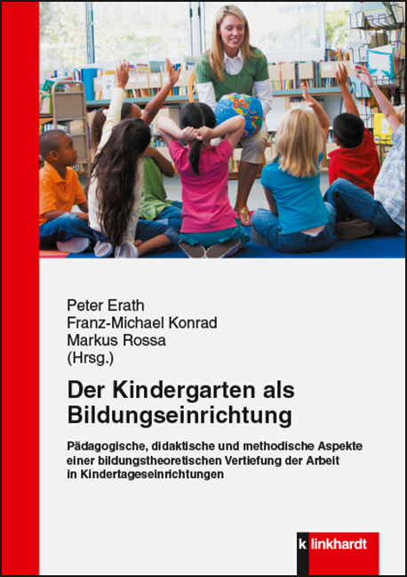 Der Kindergarten als Bildungseinrichtung - 