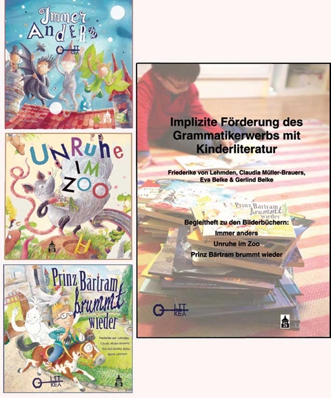 Immer anders; Unruhe im Zoo; Prinz B&auml;rtram brummt wieder. Zusammen mit Begleitheft: Implizite F&ouml;rderung des Grammatikerwerbs mit Kinderliteratur - Friederike von Lehmden, Claudia M&uuml;ller-Brauers, Eva Belke, Gerlind Belke