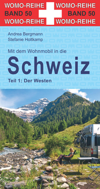 Mit dem Wohnmobil in die Schweiz