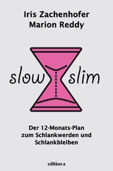 Slow Slim -  Iris Zachenhofer,  Marion Reddy