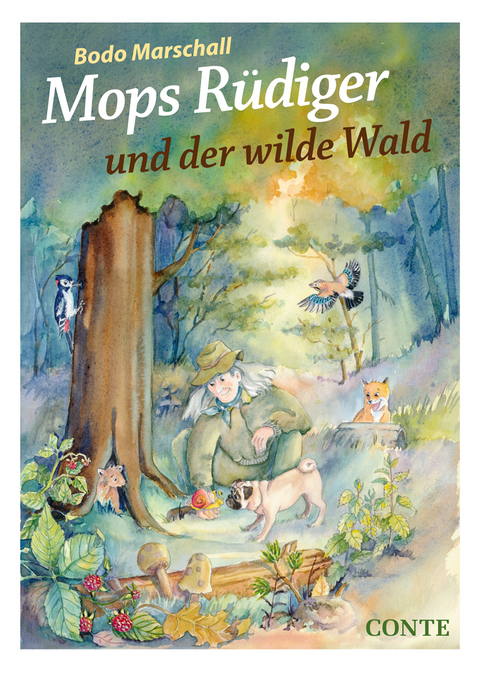 Mops R&uuml;diger und der wilde Wald - Bodo Marschall