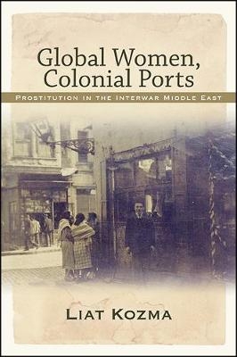 Global Women, Colonial Ports - Liat Kozma