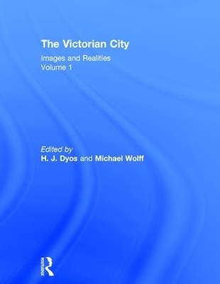 Victorian City - Re-Issue V1 - H. J. Dyos, Michael Wolff