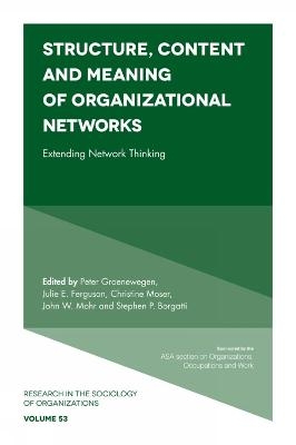 Structure, Content and Meaning of Organizational Networks - 