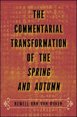 The Commentarial Transformation of the Spring and Autumn