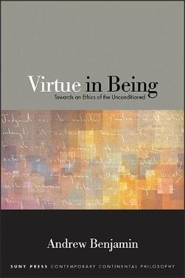 Virtue in Being - Andrew Benjamin