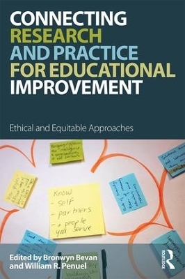 Connecting Research and Practice for Educational Improvement - Bronwyn Bevan, William R. Penuel