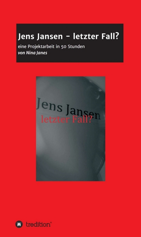 Jens Jansen - letzter Fall? - Nina Janes