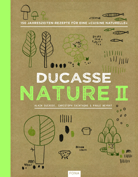 Nature II - Alain Ducasse, Christoph Saintagne, Paule Neyrat