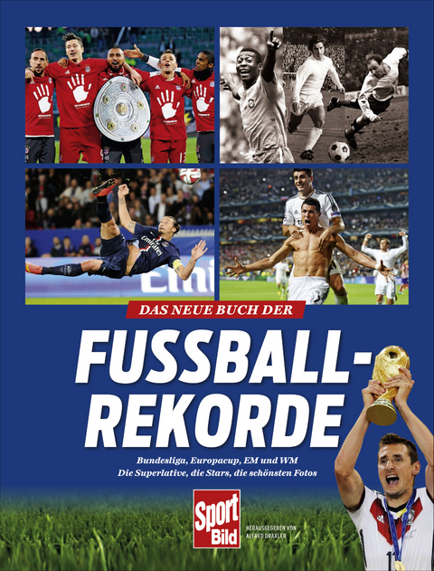 Das neue Buch der Fu&szlig;ball-Rekorde - Alfred Draxler