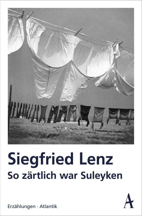 So z&auml;rtlich war Suleyken - Siegfried Lenz
